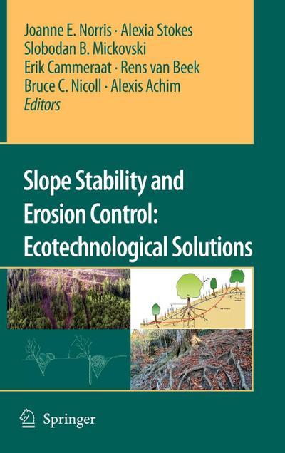 Slope Stability and Erosion Control: Ecotechnological Solutions