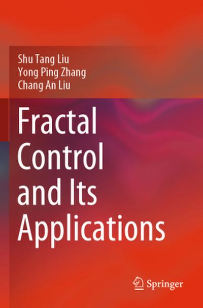 Fractal Control and Its Applications