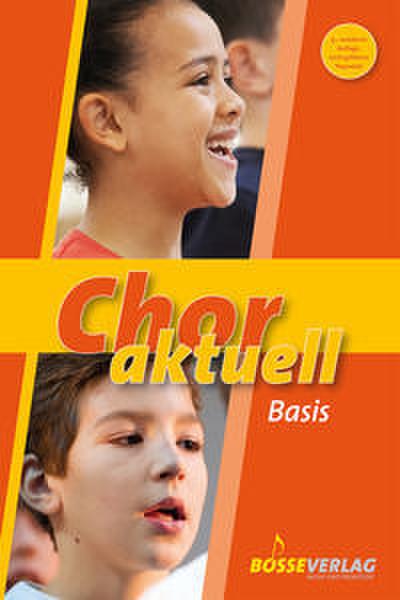 Chor aktuell Basis