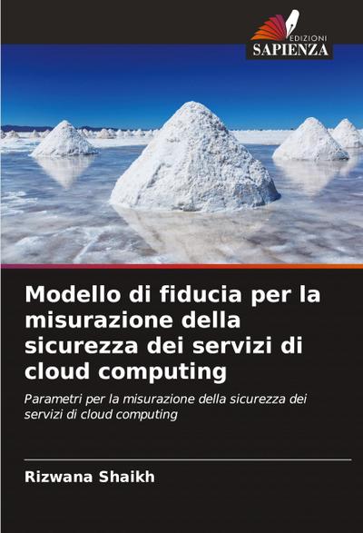 Modello di fiducia per la misurazione della sicurezza dei servizi di cloud computing