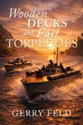 Wooden Decks and Fast Torpedoes