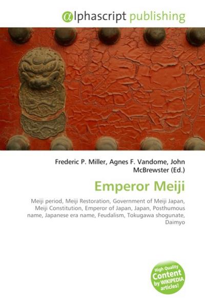 Emperor Meiji - Frederic P. Miller