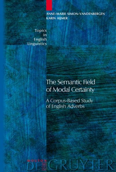 The Semantic Field of Modal Certainty