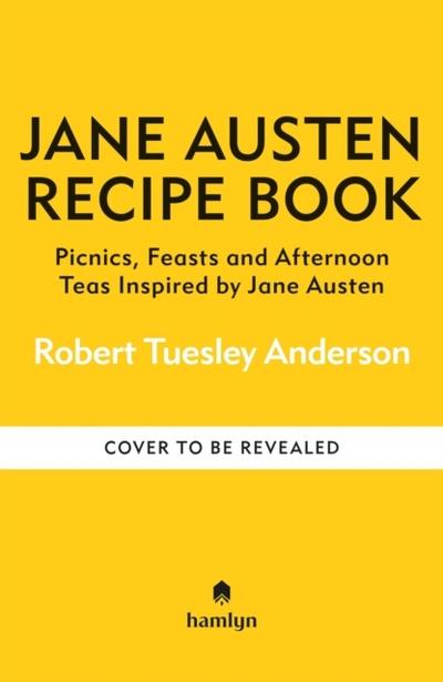 The Jane Austen Recipe Book