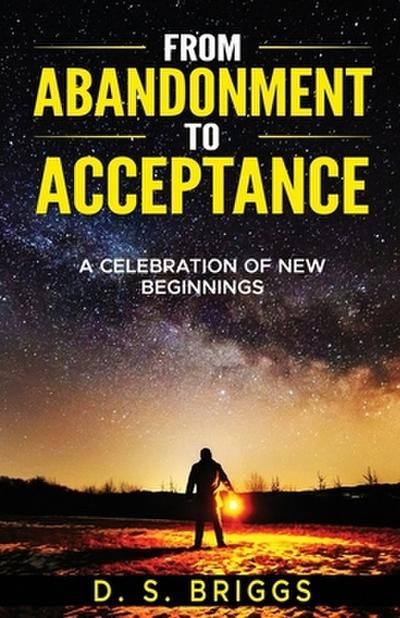From  Abandonment  To  Acceptance