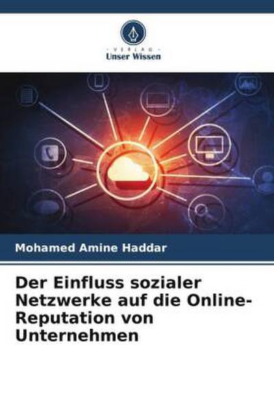 Der Einfluss sozialer Netzwerke auf die Online-Reputation von Unternehmen