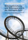 Bildungsforschung und Bildungspraxis in der Metropole Ruhr