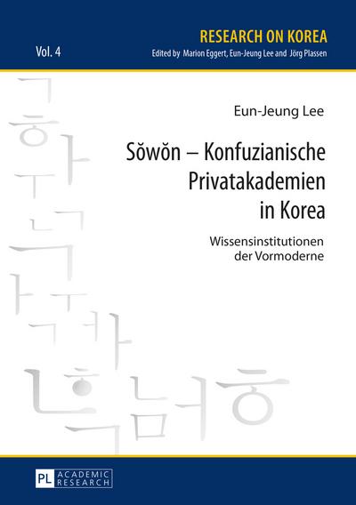 Sŏwŏn – Konfuzianische Privatakademien in Korea