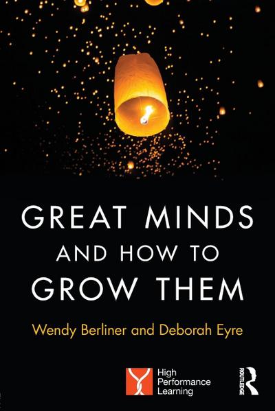 Great Minds and How to Grow Them