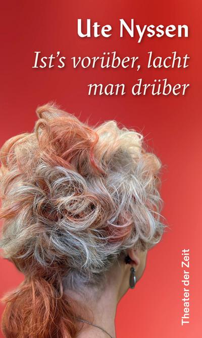 Ist’s vorüber, lacht man drüber