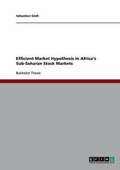 Efficient Market Hypothesis in Africa’s Sub-Saharan Stock Markets