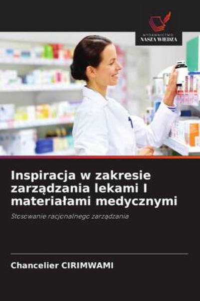 Inspiracja w zakresie zarz¿dzania lekami I materia¿ami medycznymi