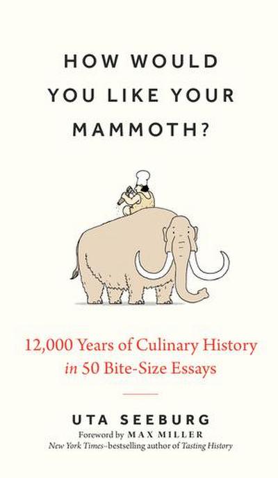 How Would You Like Your Mammoth?