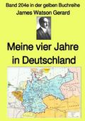 Meine vier Jahre in Deutschland - Band 204e in der