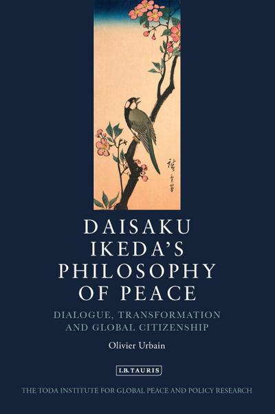 Daisaku Ikeda’s Philosophy of Peace