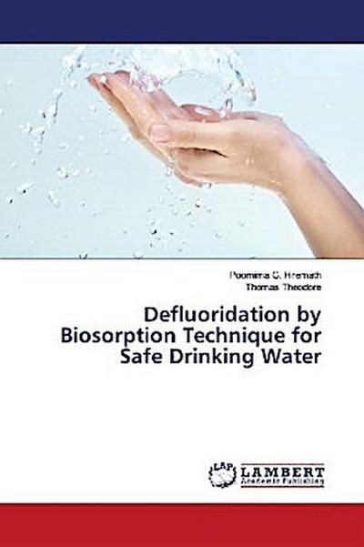Defluoridation by Biosorption Technique for Safe Drinking Water