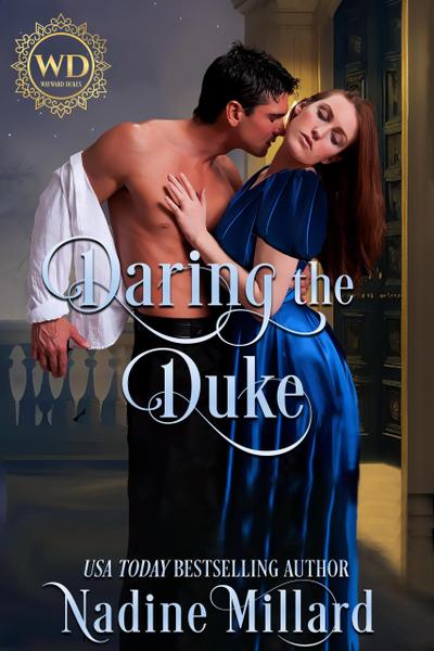 Daring the Duke (Wayward Dukes’ Alliance, #6)