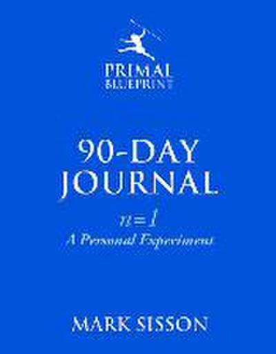The Primal Blueprint 90-Day Journal