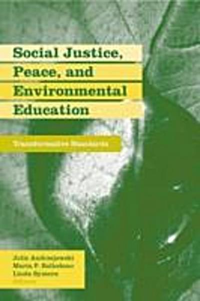 Social Justice, Peace, and Environmental Education