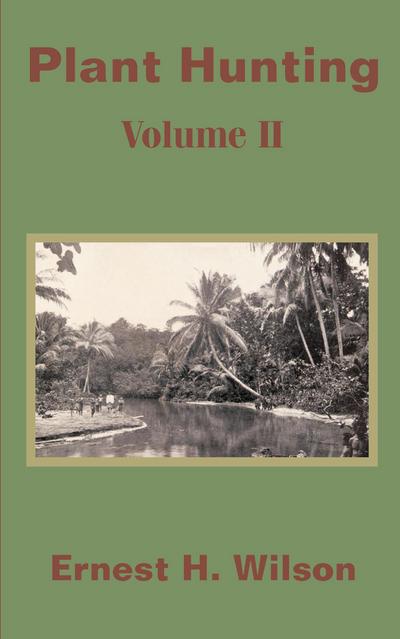 Plant Hunting (Volume II)