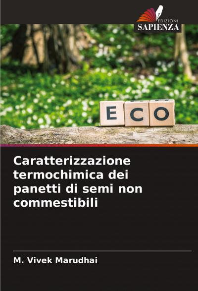 Caratterizzazione termochimica dei panetti di semi non commestibili