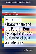 Estimating Characteristics of the Foreign-Born by Legal Status