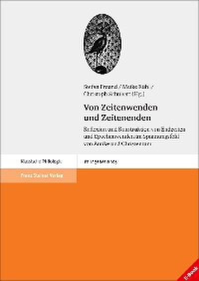 Von Zeitenwenden und Zeitenenden