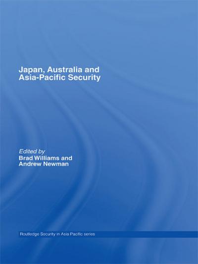 Japan, Australia and Asia-Pacific Security