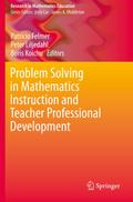 Problem Solving in Mathematics Instruction and Teacher Professional Development