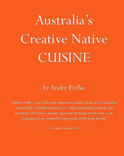 Australia’s Creative Native Cuisine