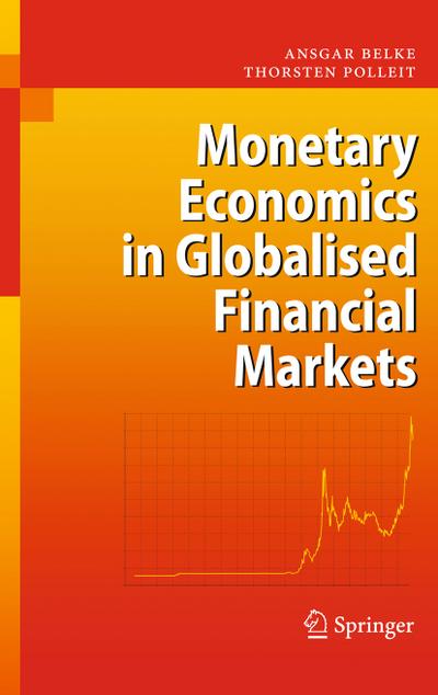 Monetary Economics in Globalised Financial Markets