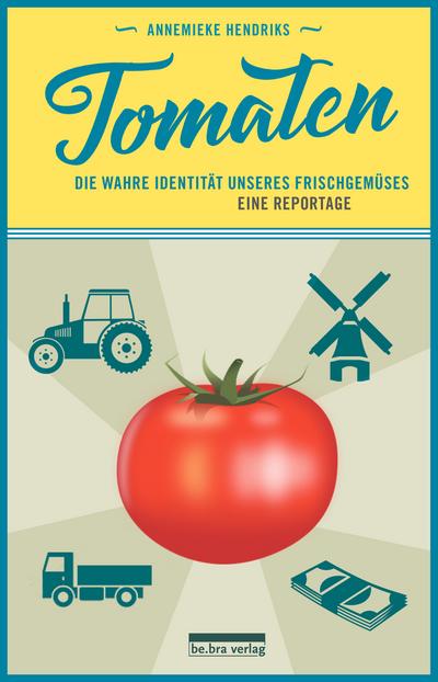 Hendriks, Tomaten