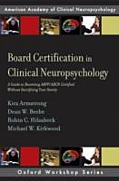 Board Certification in Clinical Neuropsychology