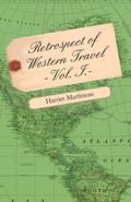 Retrospect of Western Travel - Vol. I.