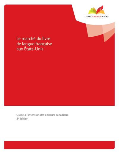 Le marche du livre de langue francaise aux Etats-Unis