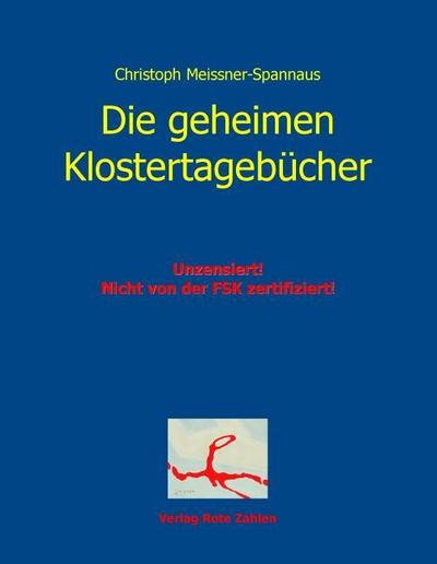 Die geheimen Klostertagebücher