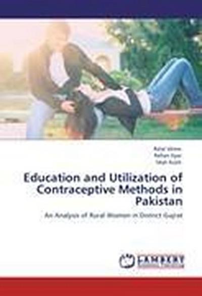 Education and Utilization of Contraceptive Methods in Pakistan