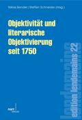 Objektivität und literarische Objektivierung seit 