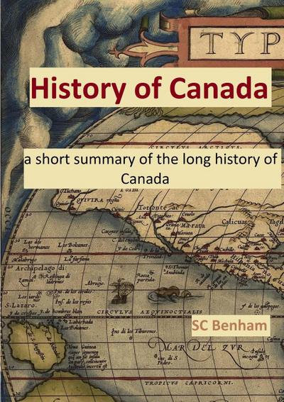 HISTORY of CANADA - a short summary of the long history of Canada