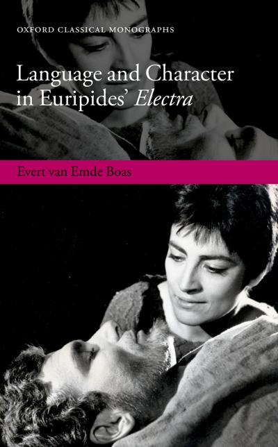 Language and Character in Euripides’ Electra