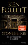 Stonehenge - Die Kathedrale der Zeit von Ken Follett | Ebook