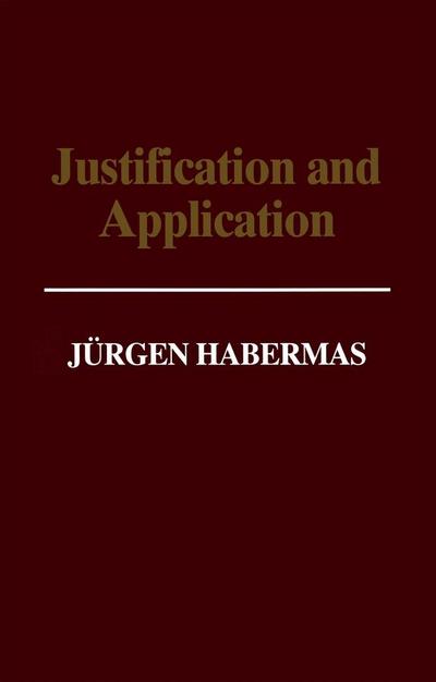 Habermas, J: Justification and Application