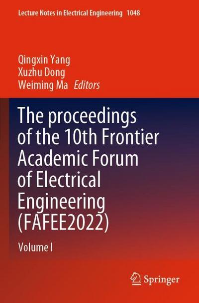 The proceedings of the 10th Frontier Academic Forum of Electrical Engineering (FAFEE2022)