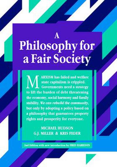 A Philosophy for a Fair Society