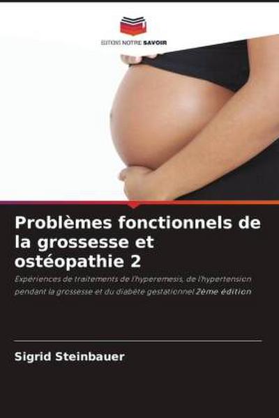 Problèmes fonctionnels de la grossesse et ostéopathie 2
