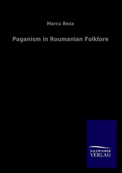 Paganism in Roumanian Folklore