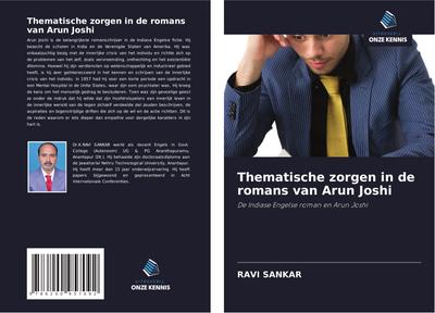 Thematische zorgen in de romans van Arun Joshi