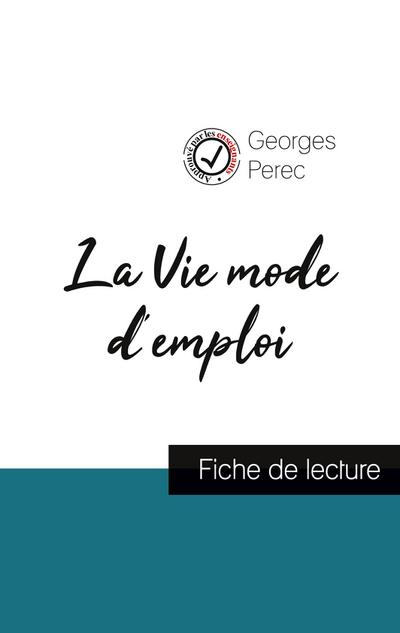 La Vie mode d’emploi de Georges Perec (fiche de lecture et analyse complète de l’oeuvre)