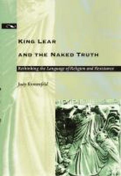 King Lear and the Naked Truth