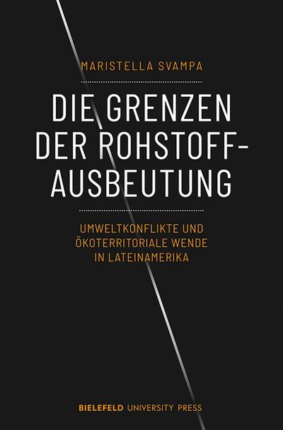 Die Grenzen der Rohstoffausbeutung